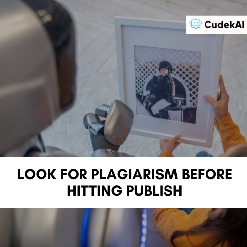 Look for Plagiarism Before Hitting Publish